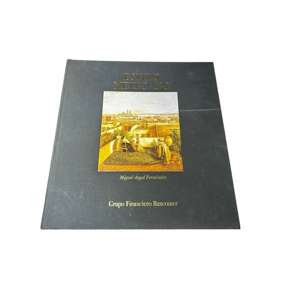 Estilo Mexicano by Miguel Angel Fernandez published by Grupo Financiero Bancomer - Picture 1 of 5